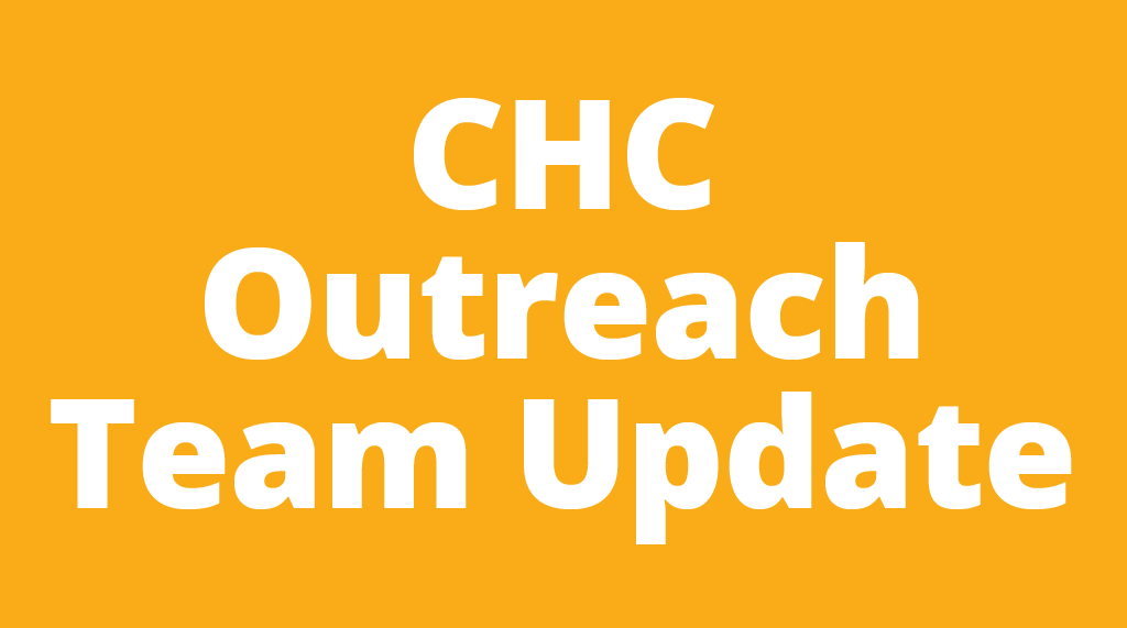 CHC Outreach Team Update