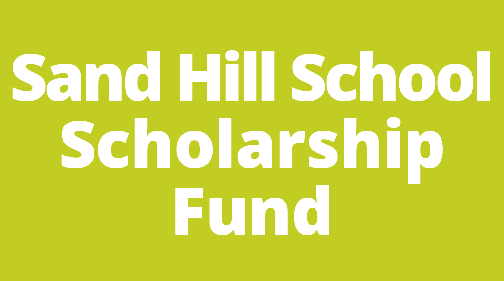 Sand Hill School Scholarship Fund