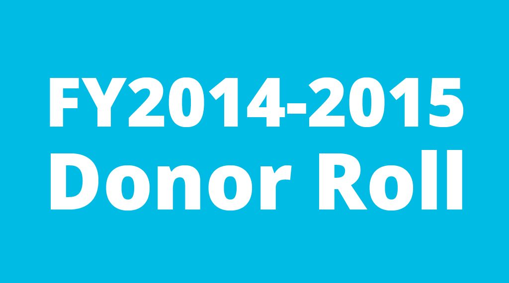 Fiscal Year 2014 - 2015 Donor Roll