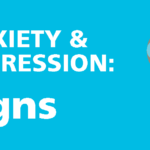 igns of anxiety and depression
