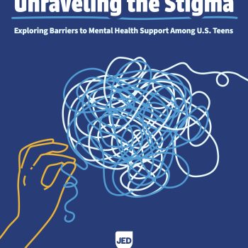 Jed Foundation Unraveling the Stigma cover 211