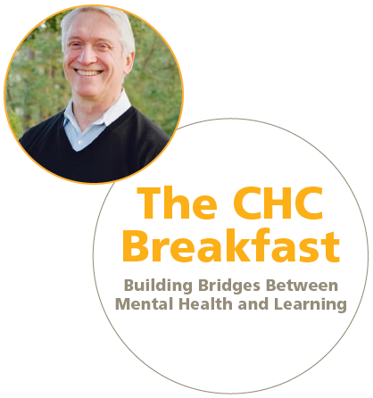 Stephen Hinshaw, The CHC Breakfast: Building Bridges between Mental Health and Learning