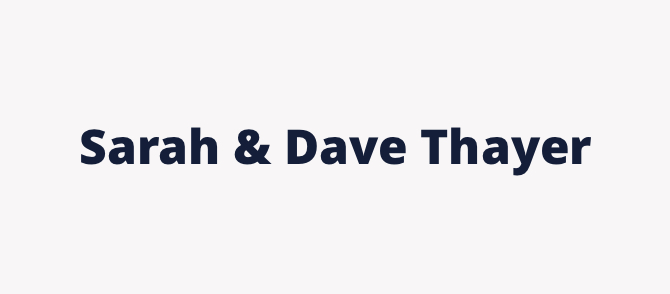 Sarah & Dave Thayer