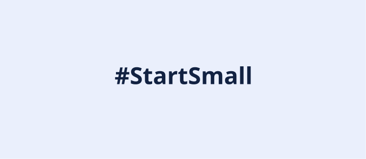 #StartSmall