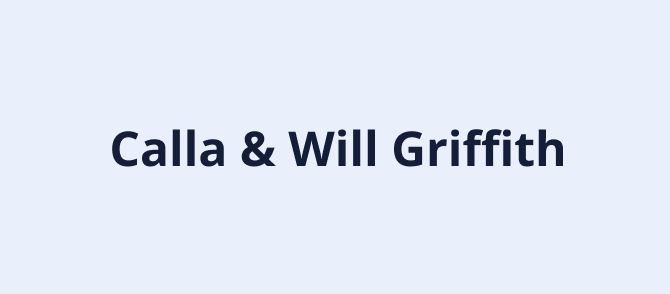 Calla & Will Griffith